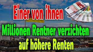 Eine Million Rentner verpassen höhere Rente – Sind Sie auch betroffen [upl. by Beitnes]