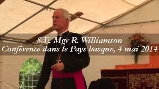 Conférence de Mgr Williamson le 4 mai 2014 [upl. by Lauder]