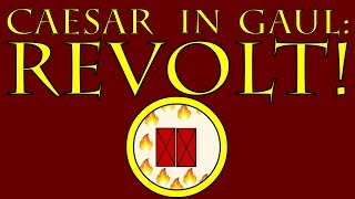 Caesar in Gaul REVOLT 54 to 53 BCE [upl. by Aleirbag766]