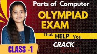 Olympiad Exam Preparation  Class 1 Computer Science Parts of a Computer [upl. by Ahc62]