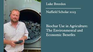 Report  Biochar Use in Agriculture The Economic and Environmental Benefits [upl. by Scornik563]