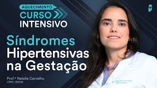 Síndromes Hipertensivas na Gestação  Aula de Obstetrícia Curso Intensivo Residência Médica [upl. by Nnylesor]