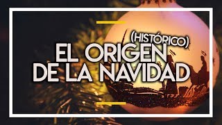 EL ORIGEN HISTÓRICO DE LA NAVIDAD 🎁✝️🎄 [upl. by Lewanna517]