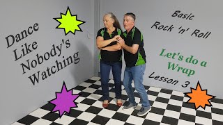 How to do a Wrap Lesson 3 Rock amp Roll Basic Learn to Rock with Quick Easy to Learn Dance Steps [upl. by Bobina]