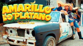 Dejavu FF amp Piki  AMARILLO LO PLATANO 🍌 Video Oficial [upl. by Aleusnoc]