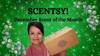 Scentsy December Scent of the Month [upl. by Morris]