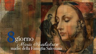 NOVENA A MARIA AUSILIATRICE 2024  OTTAVO GIORNO  22 MAGGIO [upl. by Gastineau]