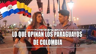 ¿QUÉ OPINAN LOS PARAGUAYOS DE COLOMBIA  JorgeMas9 [upl. by Vergos645]