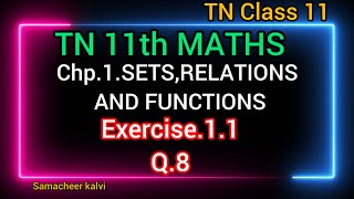 TN 11th mathschapter 1 SetsRelationsFunctionsExercise11Q8TN stateboard syllabusSamacheer [upl. by Geerts491]