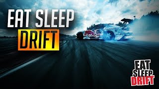 EAT SLEEP DRIFT [upl. by Nahn514]