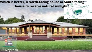 Which is Better a North Facing House or a South Facing  Best Direction to FaceSun shine amp Energy [upl. by Deva]