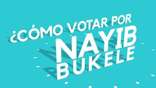 ¿Cómo votar por Nayib Bukele [upl. by Ardnaet]