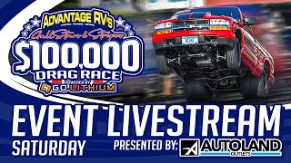 100000 DRAG RACE 2024  SATURDAY 100K GallStar Bracket Races [upl. by Amliv]