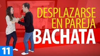 Cómo DESPLAZARSE al Bailar BACHATA  Aprender a Bailar Bachata – Bachata para Principiantes 11 [upl. by Elmina]