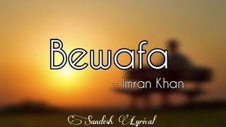 Bewafa Nikli Hai Tu Lyrics 🎵  Imran Khan  Tiktok Trending Song  SANDESH LYRICAL [upl. by Millard]