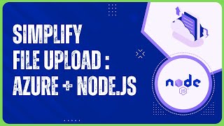 Azure Blob Storage  File upload using Azure Serverless Functions in NodeJS [upl. by Chemosh391]