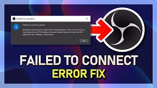 OBS  How To Fix “Failed To Connect To Server” Error [upl. by Eitsirhc]