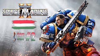 HUN Warhammer 40k Space Marine 2 2 magyar feliratos végigjátszás 4K [upl. by Nossaj]