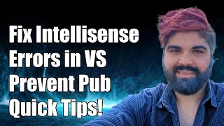 How to Fix Intellisense Errors That Prevent Publishing in Visual Studio [upl. by Anitan]