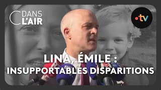 Lina Émile  ces insupportables disparitions cdanslair Archives 2023 [upl. by Tailor]