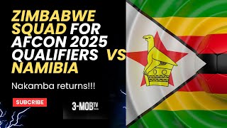 Zimbabwe name squad for Afcon 2025 qualifiers vs Namibia  Nakamba returns [upl. by Addiego]