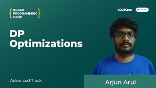 DP Optimizations  Indian Programming Camp 2020  Advanced Track  Arjun Arul [upl. by Ojyma]