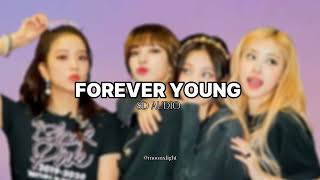 Blackpink  Forever Young  8D Audio  moonxlight trending blackpink foreveryoung kpop youtube [upl. by Hurst]