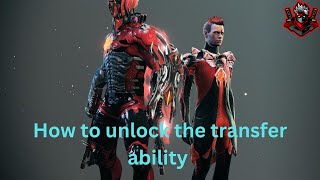 Warframe how to unlock the Transfer Ability for your operator beginner Guide [upl. by Sulihpoeht]