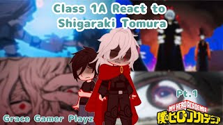 MHA Class 1A React To Shigaraki Tomura  Grace gamer playz  My Hero Academia [upl. by Bound945]