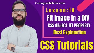 Fit Image in a DIV  CSS Object Fit  Lesson 18 [upl. by Roxie623]