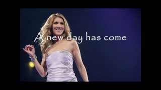 Celine Dion  A New Day Has Come Lyrics [upl. by Akiwak]