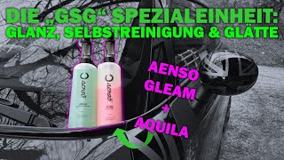 Die Spezialeinheit für Glanz Selbstreinigung amp Glätte Aenso Gleam  Aenso Aquila im Test [upl. by Ramo]