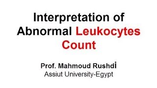 Interpretation of abnormal leukocytes count Arabic lecture 2017 [upl. by Sigismund]