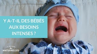 Y atil des bébés aux quotbesoins intensesquot   La Maison des Maternelles LMDM [upl. by Ahcmis]