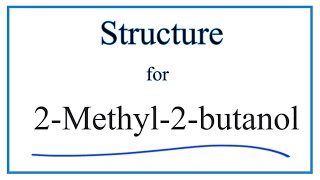 Structural Formula for 2Methyl2butanol tert Amyl alcohol [upl. by Licko]