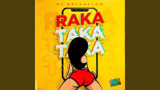 Raka Taka Taka [upl. by Adnorhs]