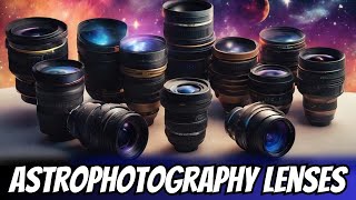 Best Lenses for Astrophotography 2024 Beyond the Milky Way [upl. by Rosse]