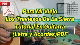 Para Mi Viejo Tutorial Los Traviesos De La Sierra Tutorial En Guitarra [upl. by Lukash]