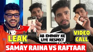 SAMAY RAINA LIVE WITH RAFTAAR  RAFTAAR LEAKED SAMAY RAINAs PIC 😂  SAMAY ON EMIWAY DISS RAFTAAR [upl. by Urbanus]