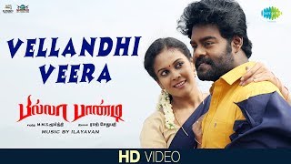 Vellandhi Veera  Video Song  Billa Pandi  RKSuresh  Chandini  Indhuja  Ilayavan  Priyanka [upl. by Yehtomit]