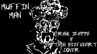 Muffin Man Frank Zappa amp Captain Beefheart Cover  Cavern Deep [upl. by Atteuqnas]