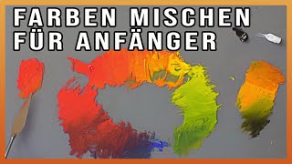 Farben mischen  Farbtöne mischen  Malen für Anfänger [upl. by Annael]