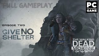 The Walking Dead  Michonne Ep2  Give No Shelter Game Play Walkthrough [upl. by Pattin]