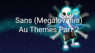 Undertale Sans Megalovania Au Themes  Part 2 [upl. by Ardiedal]