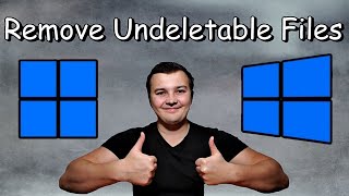 How to Delete Undeletable files in Windows 11 amp Windows 10 [upl. by Leland]