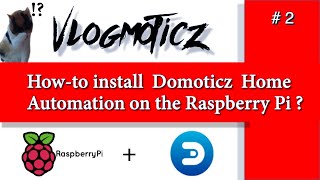 Howto install Domoticz Home Automation on your Raspberry Pi 🔥 🔥 🔥 [upl. by Nywde]