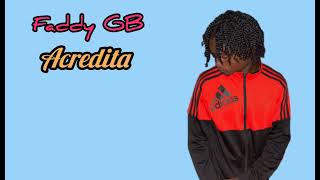 Faddy GB  Acredita [upl. by Chico526]