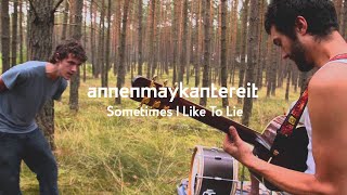 Sometimes I Like To Lie  AnnenMayKantereit [upl. by Yanaton]