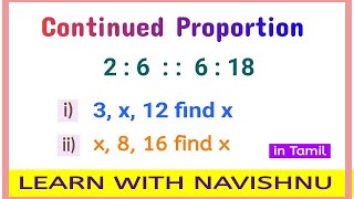 Continued Proportion  Basic Mathematics  Learn With Navishnu [upl. by Notle]