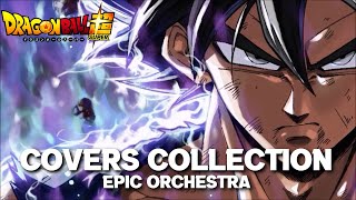 Dragon Ball Super Epic Orchestral Covers Collection [upl. by Notlew]